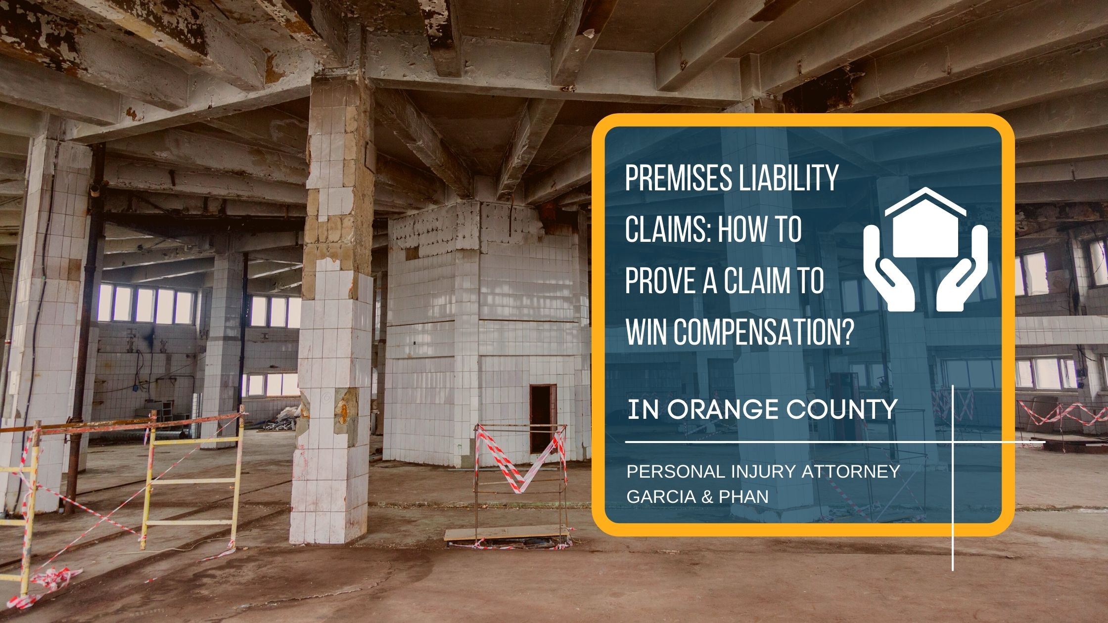 Premises Liability Claims | Garcia Phan Personal Injury Attorney