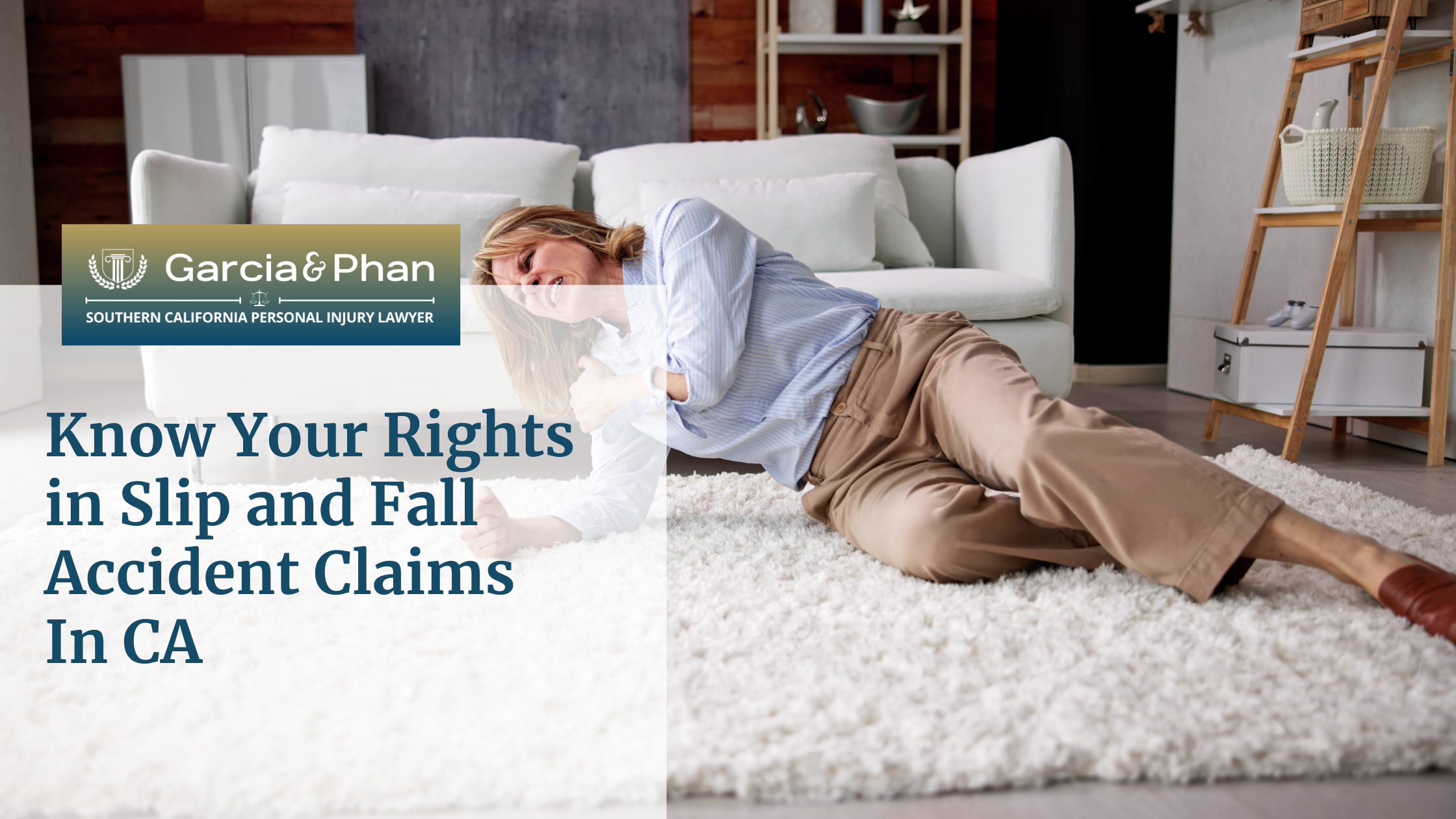 Know Your Rights in Slip and Fall Accident Claims In CA | GP