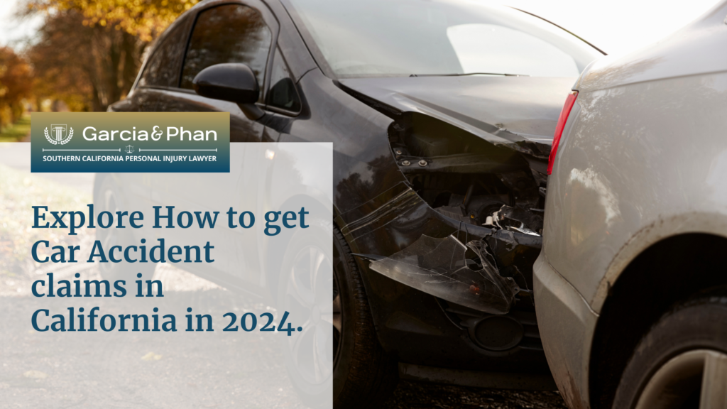 Explore How to get Car Accident claims in California in 2024. | GP