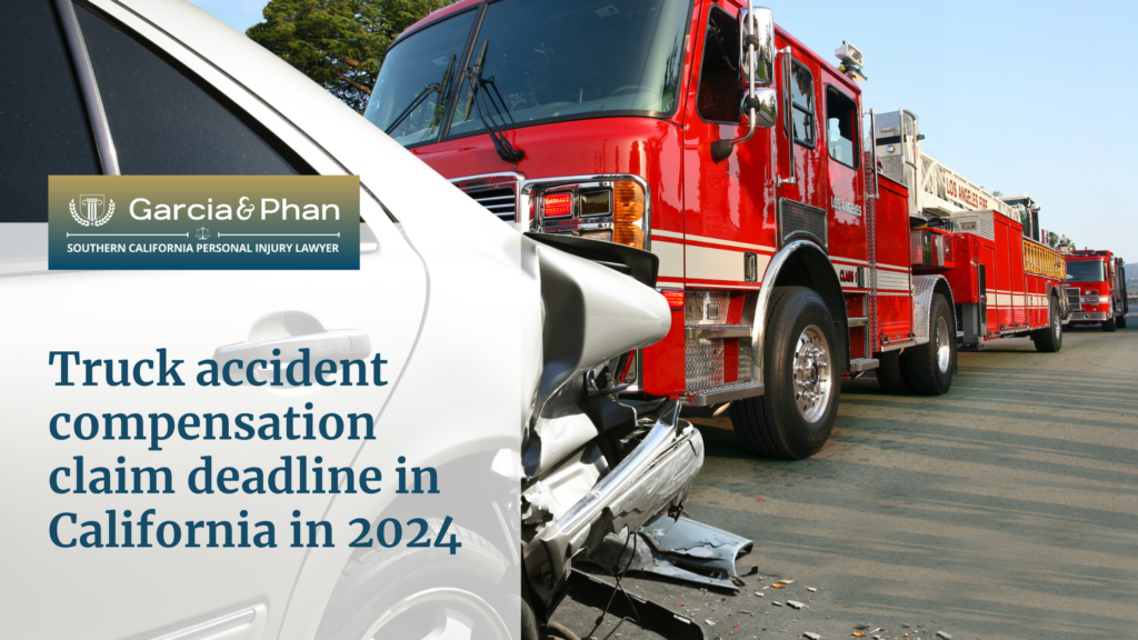 Truck accident compensation claim deadline in California in 2024 | GP