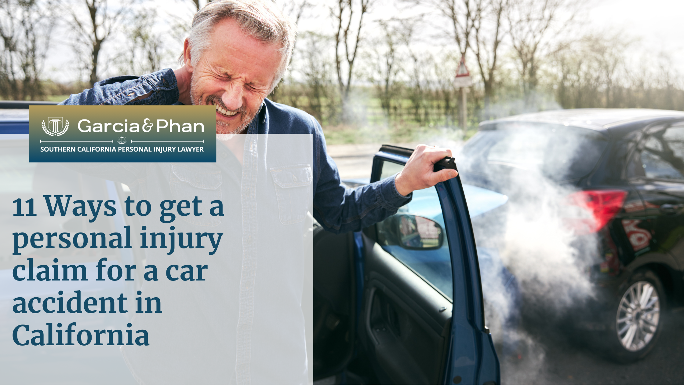 11 Ways to get a personal injury claim for a car accident in California | GP