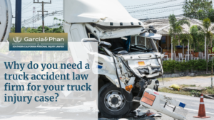 Why do you need a truck accident law firm for your truck injury case | GP